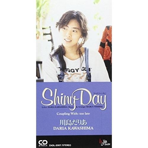 CD(8cm)/川島だりあ/Shiny Day/too late