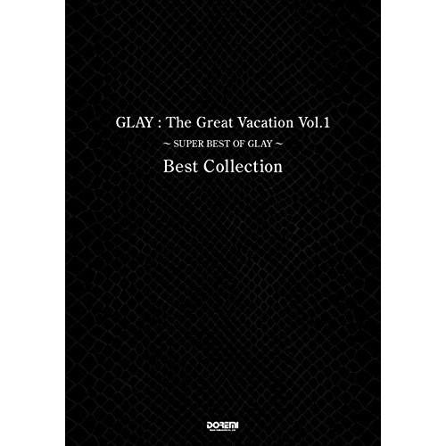 (楽譜・書籍) GLAY/The Great Vacation Vol.1 ~SUPER BEST ...