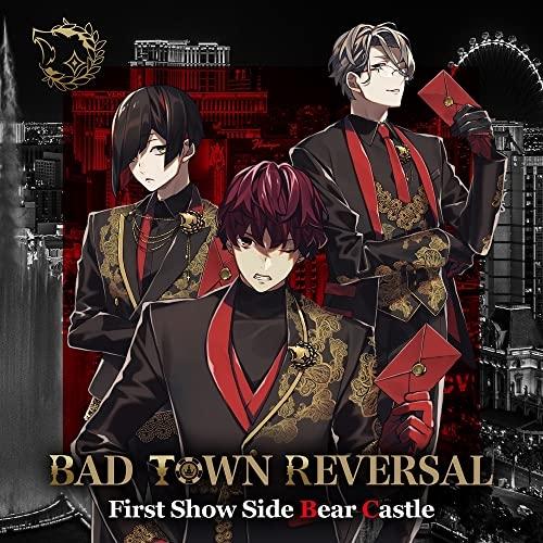 CD/Bear Castle/BAD TOWN REVERSAL First Show Side B...