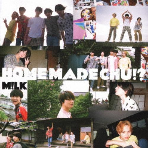 CD/M!LK/HOME MADE CHU!? (CD+DVD) (初回限定盤)