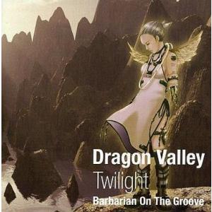 中古アニメ系CD Dragon Valley - Twilight -/Barbarian On T...