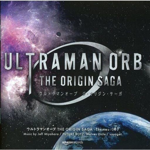 中古アニメ系CD ウルトラマンオーブ THE ORIGIN SAGA  Themes  (吽)[オン...