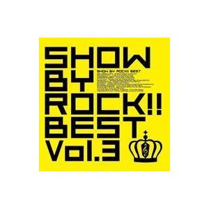 中古アニメ系CD 「SHOW BY ROCK!!」BEST Vol.3