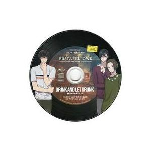 中古アニメ系CD BUSTAFELLOWS アニメイト特典ドラマCD「Drink and let g...