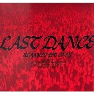 中古邦楽DVD BLANKEY JET CITY / LAST DANCE