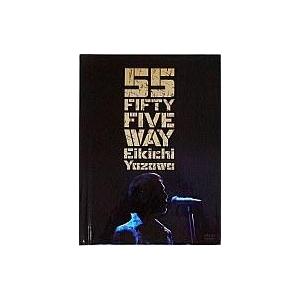 中古邦楽DVD 矢沢永吉 / FIFTY FIVE WAY [初回限定版]