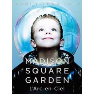 中古邦楽DVD L’Arc〜en〜Ciel / WORLD TOUR 2012 LIVE at Madison Square Garden[初