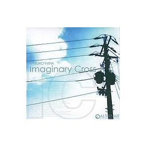 中古同人音楽CDソフト Imaginary Cross / ALTERNAIT