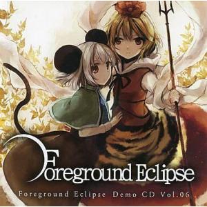 中古同人音楽CDソフト Foreground Eclipse Demo CD Vol.06 / Fo...