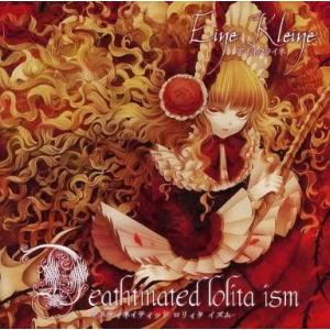中古同人音楽CDソフト Deathtinated lolita ism / Eine kleine