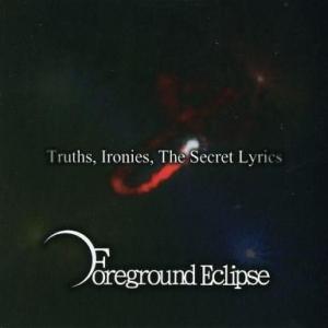 中古同人音楽CDソフト Truths. Ironies. The Secret Lyrics / F...