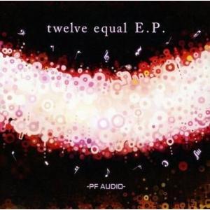 中古同人音楽CDソフト twelve equal E.P. / PF AUDIO