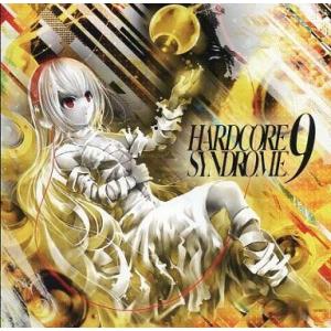 中古同人音楽CDソフト HARDCORE SYNDROME 9 / HARDCORE TANO*C