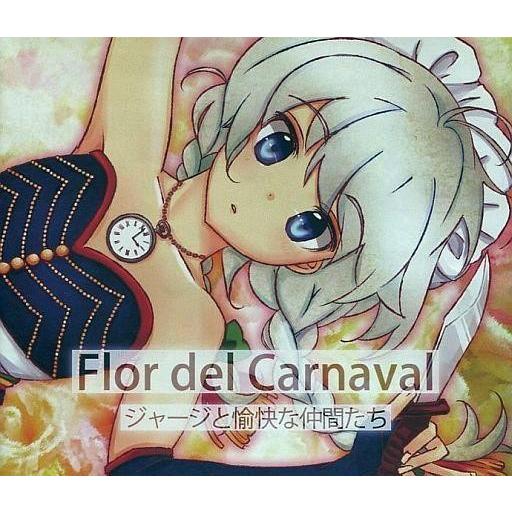 中古同人音楽CDソフト Flor del Carnaval 〜 パレードに咲く花 / ジャージと愉快...
