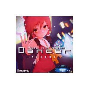 中古同人音楽CDソフト Dancer -ACCENT- / FRACTCL
