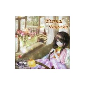 中古同人音楽CDソフト Eternal Fantasia / Eternal Operetta