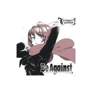 中古同人音楽CDソフト Be Against / ATTRACT ACTRISE