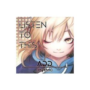 中古同人音楽CDソフト LISTEN TO THIS / Add (rhythm)