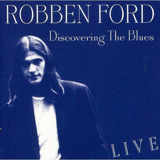 中古輸入洋楽CD ROBBEN FORD / DISCOVERING THE BLUES[輸入盤]