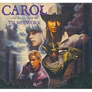 中古邦楽CD TM NETWORK / CAROL