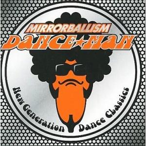 中古邦楽CD ダンス☆マン / MIRRORBALLISM 〜New Generation Danc...