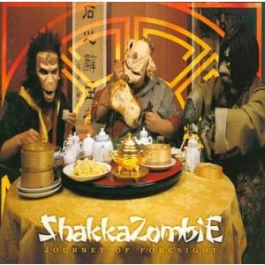 中古邦楽CD SHAKKAZOMBIE / JOURNEY OF FORESIGHT(廃盤)