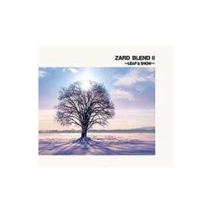 中古邦楽CD ZARD / ZARD BLEND II〜LEAF ＆ SNOW〜