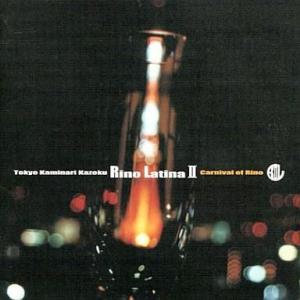中古邦楽CD RINO LATINA II / Carnival of Rino(廃盤)
