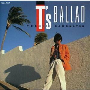 中古邦楽CD 角松 敏生        /T’sBALLAD