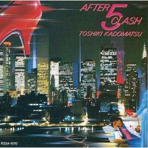 中古邦楽CD 角松敏生 / AFTER 5 CLASH