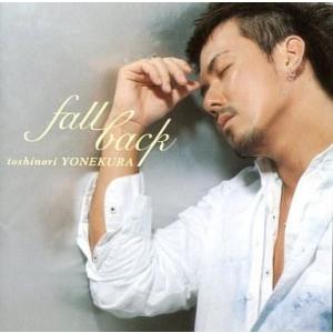 中古邦楽CD 米倉利紀 / fall back