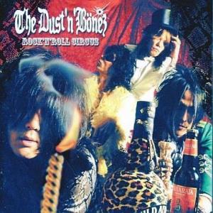 中古邦楽CD The DUST’N’BONEZ / ROCK’N’ROLL CIRCUS