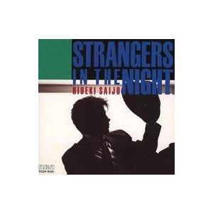 中古邦楽CD 西城秀樹 / STRANGERS IN THE NIGHT(廃盤)