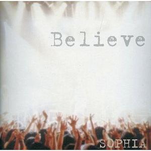 中古邦楽CD SOPHIA / Believe 〜Live Version〜