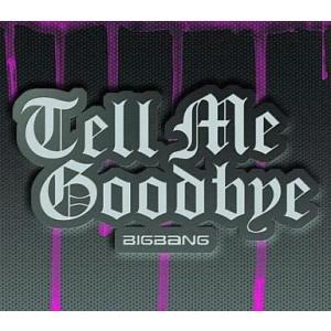 中古邦楽CD BIGBANG/Tell Me Goodbye[DVD付初回限定盤]