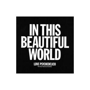 中古邦楽CD LOVE PSYCHEDELICO / IN THIS BEAUTIFUL WORLD