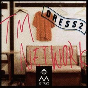 中古邦楽CD TM NETWORK / DRESS2