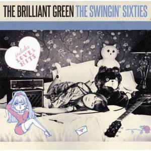 中古邦楽CD the brilliant green / THE SWINGIN’ SIXTIES[...