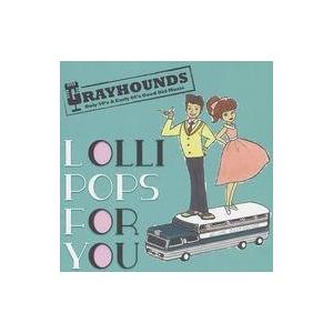 中古邦楽CD GRAYHOUNDS / LOLLI POPS FOR YOU