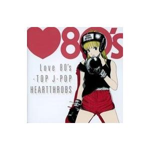 中古邦楽CD オムニバス / Love 80’s -BEST J-POP HEARTTHROBS