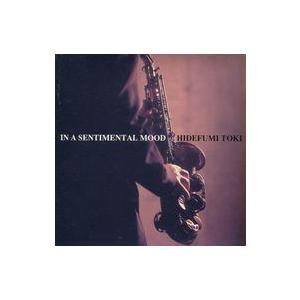中古ジャズCD 土岐英史 / IN A SENTIMENTAL MOOD