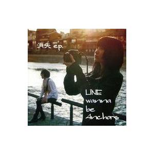 中古邦楽インディーズCD LINE wanna be Anchors / 消失 ep.
