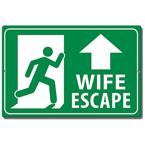アルミニウム サイン  Wife Escape Out DE-MS7102