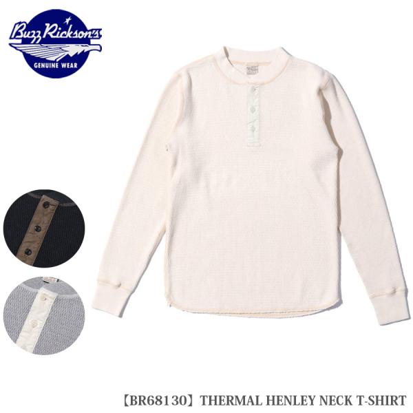 Buzz Rickson's THERMAL HENLEY NECK T-SHIRT BR68130