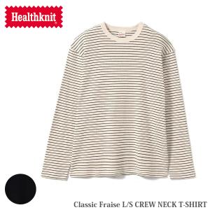 Healthknit Classic Fraise クラシックフライス クルーネック 長袖 Tシャツ 53023