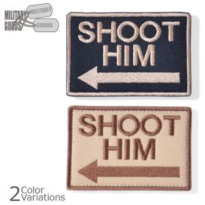 MILITARY GOODS（ミリタリーグッズ） "SHOOT HIM" PATCH 【メール便】｜swat