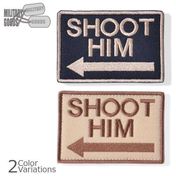 MILITARY GOODS（ミリタリーグッズ） &quot;SHOOT HIM&quot; PATCH 【メール便】