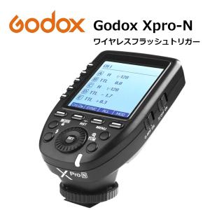 日本正規代理店 Godox Xpro-N Nikon送信機 TTL 2.4Gワイヤレスフラッシュトリガー 高速同期 1/8000s 大画面 LCD スクリーントランスミッター 互換性 ニコン