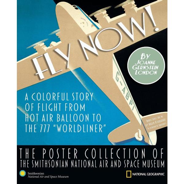 Fly Now: The Poster Collection of the Smithsonian ...