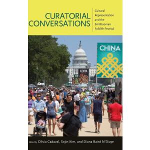 Curatorial Conversations: Cultural Representation and the Smithsonian Folkl
